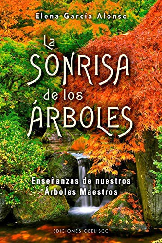 * LA SONRISA DE LOS ÁRBOLES