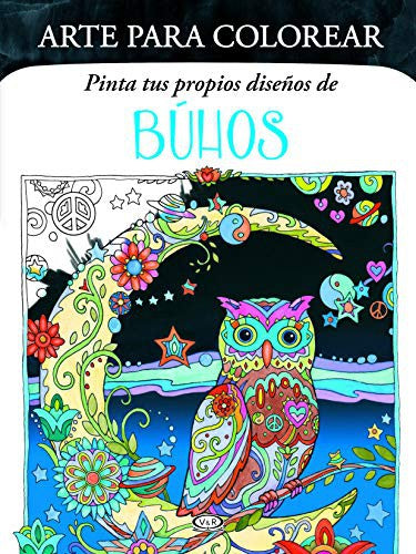 ARTE PARA COLOREAR. PINTA TUS PROPIOS DISEÑOS DE BÚHOS
