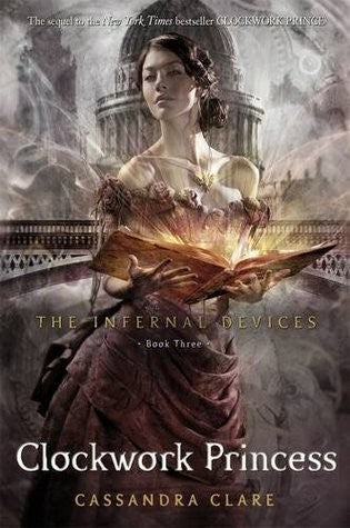 CLOCKWORK PRINCESS: INFERNAL DEVICES 3