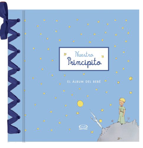 NUESTRO PRINCIPITO. EL ALBUM DEL BEBE