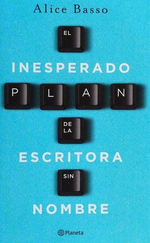 EL INESPERADO PLAN DE LA ESCRITORA SIN NOMBRE