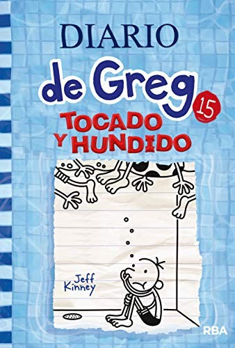 DIARIO DE GREG 15: TOCADO Y HUNDIDO