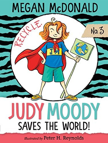 JUDY MOODY: SAVES THE WORLD!