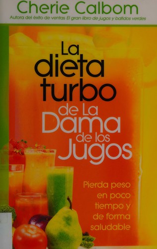 *DIETA TURBO DE LA DAMA DE LOS JUGOS