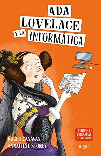 COLECCION EUREKA :ADA LOVELACE Y LA INFORMATICA
