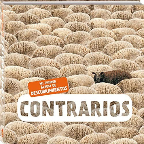 CONTRARIOS (MI PRIMER ALBUM DE DESCUBRIMIENTOS)