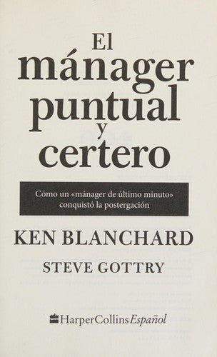 *EL MANAGER PUNTUAL Y CERTERO