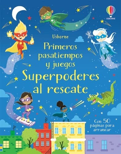 SUPERPODERES AL RESCATE PRIMEROS PASATIEMPOS Y JUEGOS