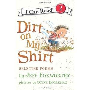 DIRT ON MY SHIRT: SELECTED POEMS (I CAN READ LEVEL 2)