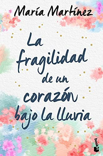 FRAGILIDAD DE UN CORAZON BAJO LA LLUVIA / DE BOLSILLO