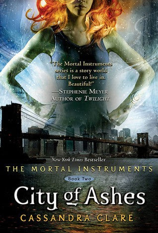 CITY OF ASHES. MORTAL INSTRUMENTS 2