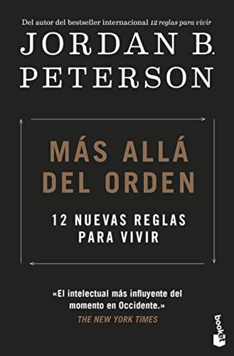MÁS ALLÁ DEL ORDEN: 12 NUEVAS REGLAS PARA VIVIR