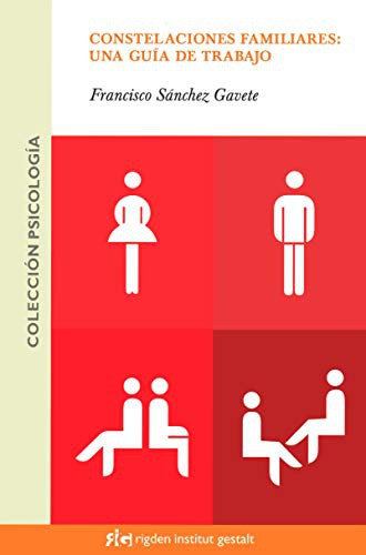 * CONSTELACIONES FAMILIARES: UNA GUÍA DE TRABAJO