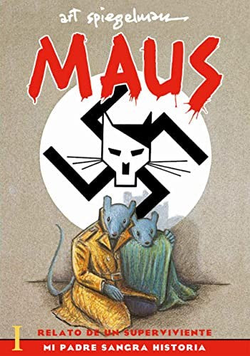 MAUS RELATO DE UN SUPERVIVIENTE I: MI PADRE SANGRA HISTORIA