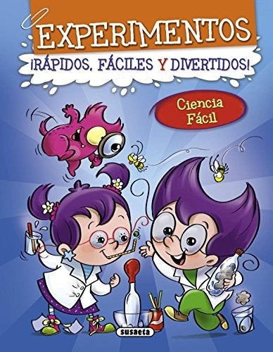 EXPERIMENTOS ¡RAPIDOS, FACILES Y DIVERTIDOS!