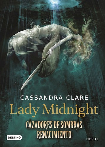 * CAZADORES DE SOMBRAS RENACIMIENTO 1: LADY MIDNIGHT