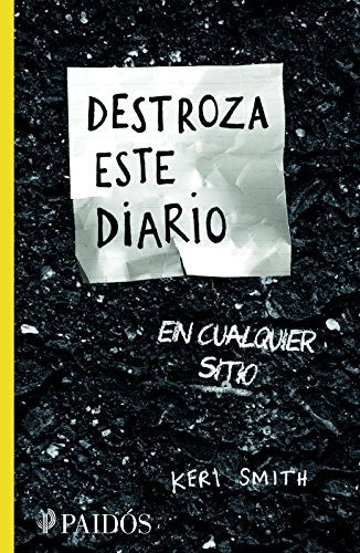 DESTROZA ESTE DIARIO EN CUALQUIER SITIO