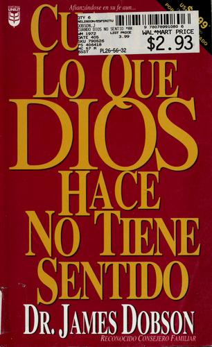 CUANDO LO QUE DIOS HACE NO TIENE SENTIDO
