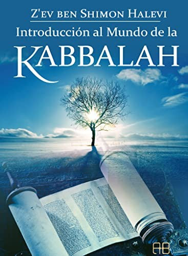 * INTRODUCCIÓN AL MUNDO DE LA KABBALAH