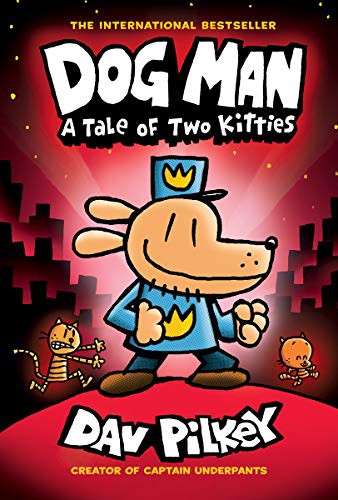 DOG MAN 3: TALE OF TWO KITTIES