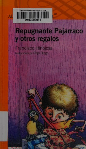 REPUGNANTE PAJARRACO Y OTROS REGALOS