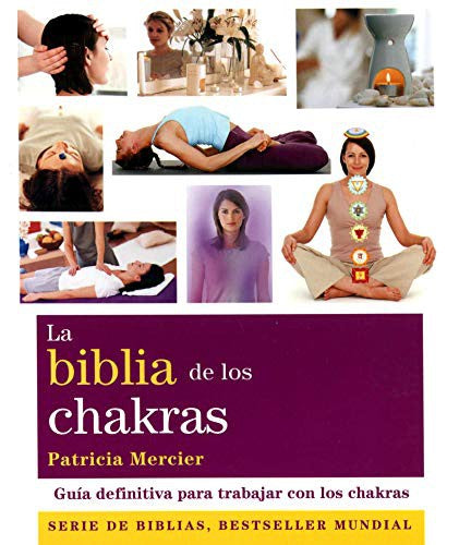 *LA BIBLIA DE LOS CHAKRAS