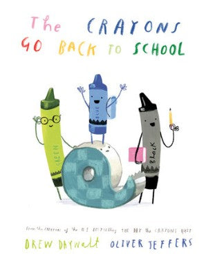 THE CRAYONS GO BACK TO SCHOOL