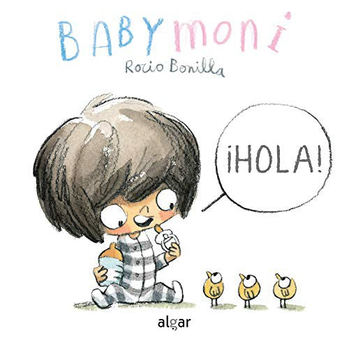 BABY MONI: ¡HOLA!