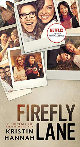 FIREFLY LANE: A NOVEL