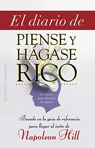 EL DIARIO DE PIENSE Y HAGASE RICO