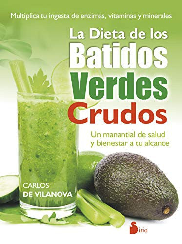 *LA DIETA DE LOS BATIDOS VERDES CRUDOS