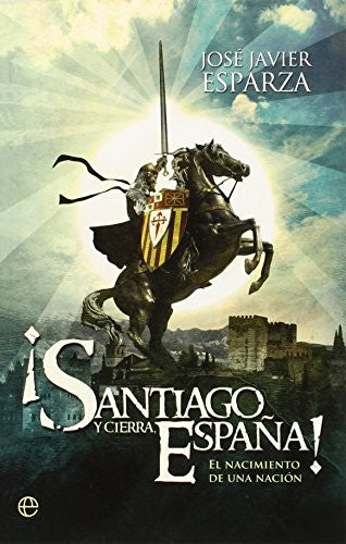* ¡SANTIAGO Y CIERRA ESPAÑA!