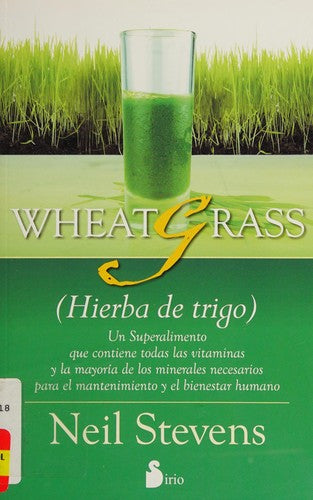* WHEATGRASS - HIERBA DE TRIGO -