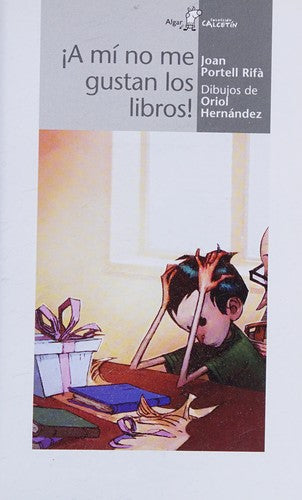 CALCETIN BLANCO. ¡A MI NO ME GUSTAN LOS LIBROS!