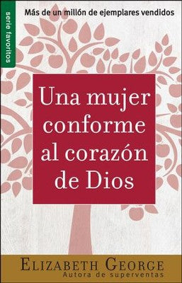 UNA MUJER CONFORME AL CORAZÓN DE DIOS: DEVOCIONARIO