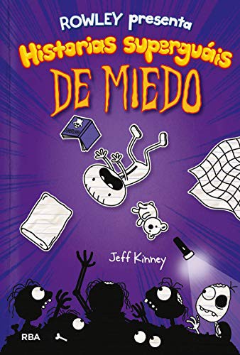 DIARIO DE ROWLEY 3: PRESENTA HISTORIAS SUPERGUAIS DE MIEDO