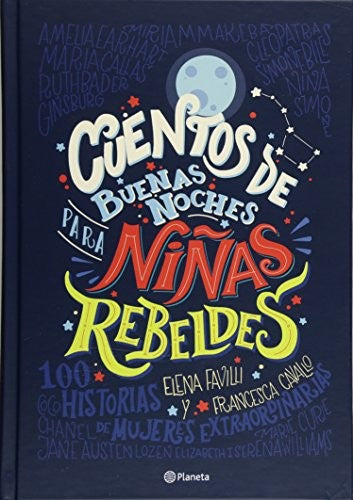 CUENTOS DE BUENAS NOCHES PARA NIÑAS REBELDES 1 (TAPA DURA)
