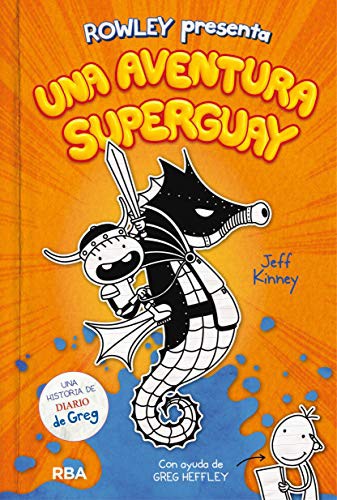 DIARIO DE ROWLEY 2: UNA AVENTURA SUPERGUAY