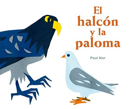 * EL HALCÓN Y LA PALOMA