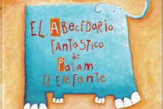 EL ABECEDARIO FANTÁSTICO DE PATAM EL ELEFANTE