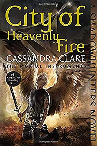 MORTAL INSTRUMENTS 6. CITY OF HEAVENLY FIRE