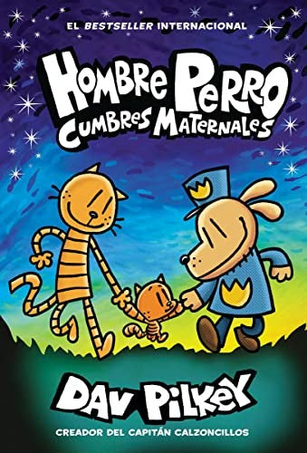 HOMBRE PERRO 10: CUMBRES MATERNALES