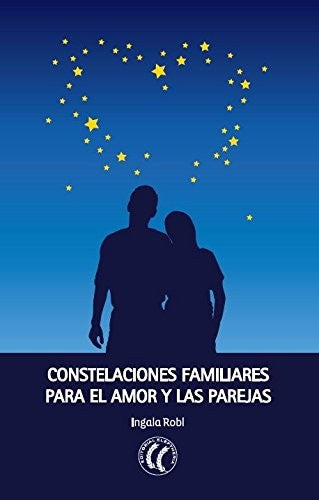 * CONSTELACIONES FAMILIARES PARA EL AMOR Y LA PAREJA