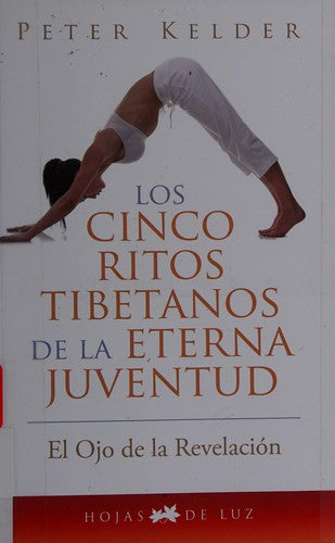 * CINCO RITOS TIBETANOS DE LA ETERNA JUVENTUD