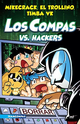 LOS COMPAS 7: LOS COMPAS VS. HACKERS