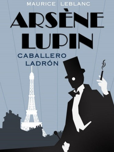 ARSÈNE LUPIN. CABALLERO LADRÓN
