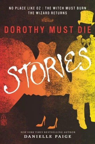 * DOROTHY MUST DIE STORIES