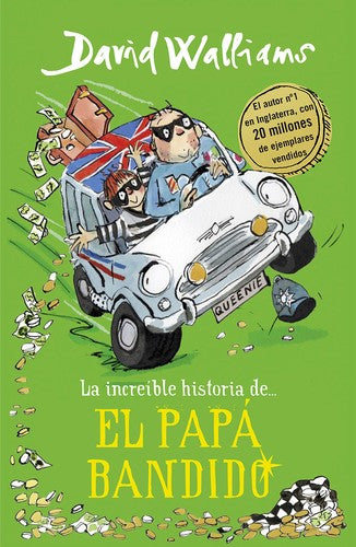 INCREÍBLE HISTORIA DEL PAPÁ BANDIDO