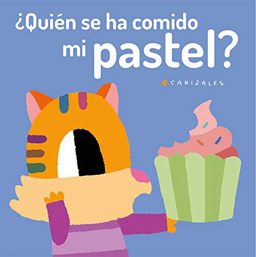 ¿QUIEN SE HA COMIDO MI PASTEL?