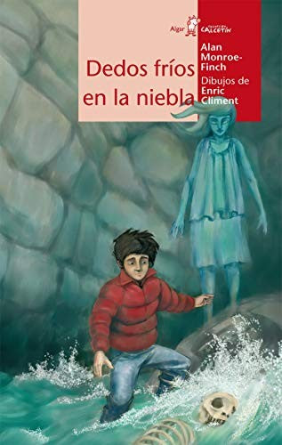 CALCETIN ROJO: DEDOS FRÍOS EN LA NIEBLA